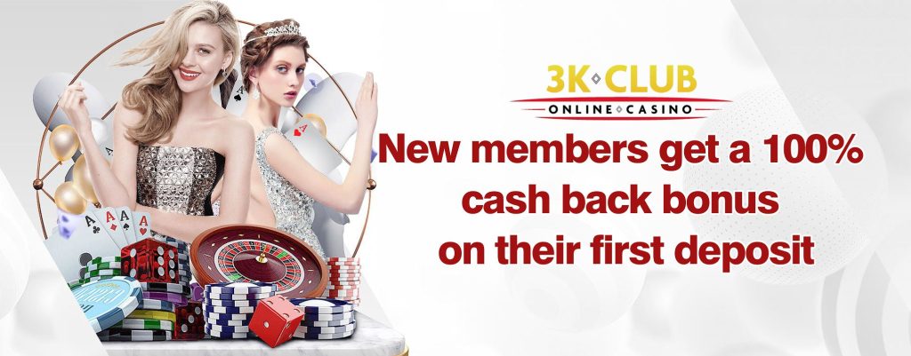 New members get a 100% cash back bonus on their first deposit