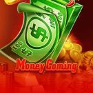 Money Coming Online Slot Game